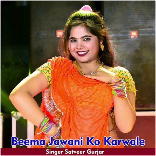 Beema Jawani Ko Karwale