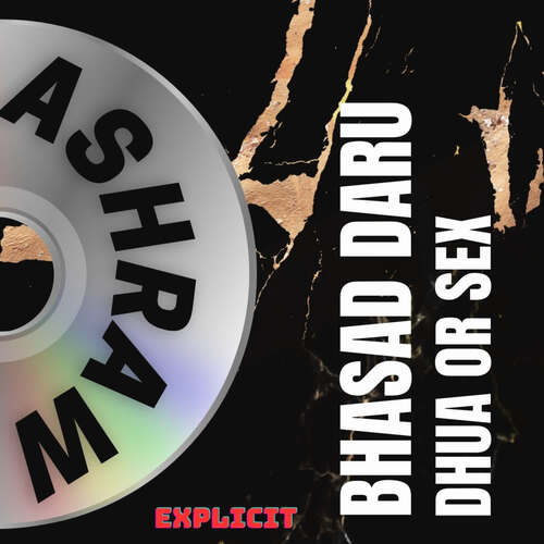 Bhasad Daru Dhua Or Sex