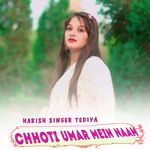 CHHOTI UMAR MEIN NAAM