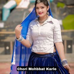 Chori Mohbbat Karle-ND5cegd-dgc