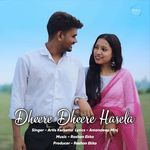 Dheere Dheere Hasela