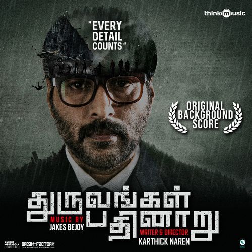 Dhuruvangal Pathinaaru (Original Background Score)