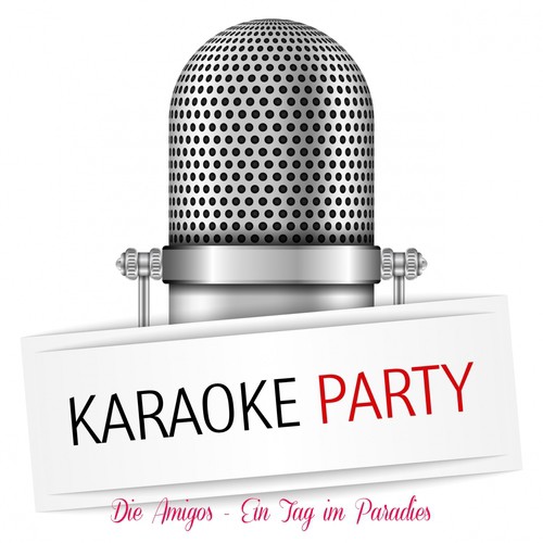 Ein Tag im Paradies (Karaoke Version) [Originally Performed By Die Amigos]