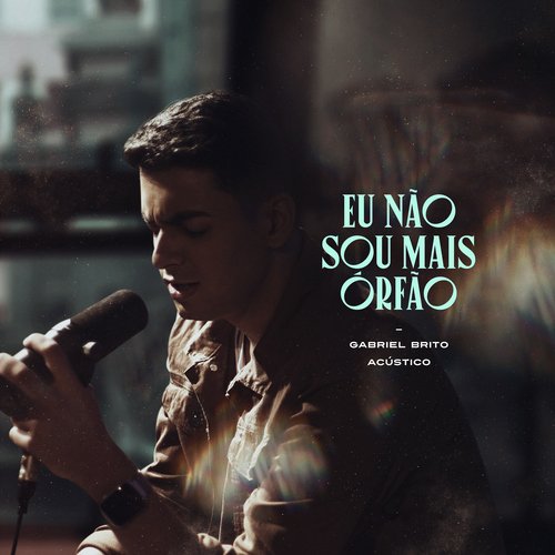 Eu Não Sou Mais Órfão (Acústico)_poster_image