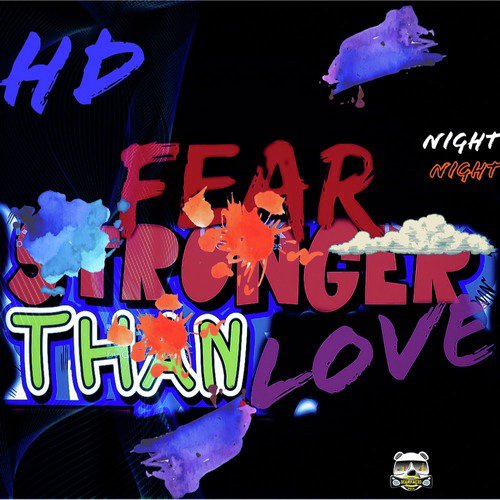 Fear Stronger Than Love