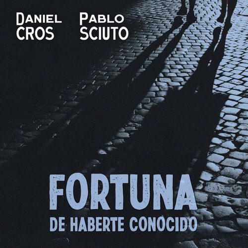 Fortuna de haberte conocido (2025) cover art