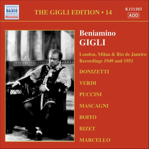 Gigli, Beniamino: Gigli Edition, Vol. 14: London, Milan and Rio De Janeiro Recordings (1949, 1951)