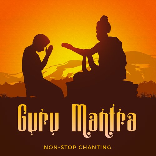 Guru Mantra (Non-Stop Chanting)