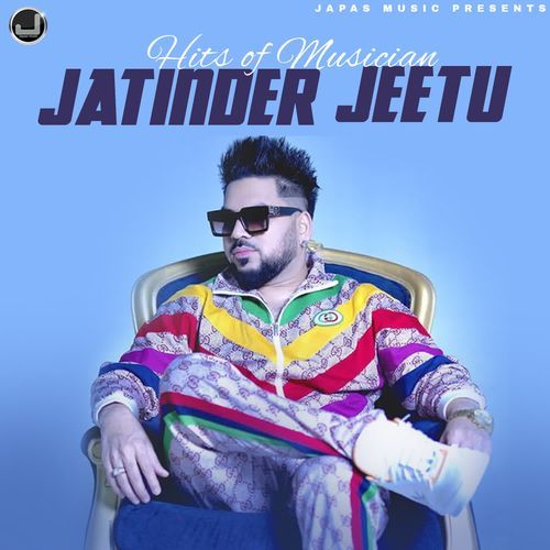 Hits of Musician Jatinder Jeetu