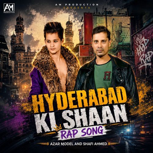 Hyderabad Ki Shaan - Rap Song