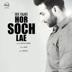 Ikk Vaari Hor Soch Lae-FBxdXiFqYwQ