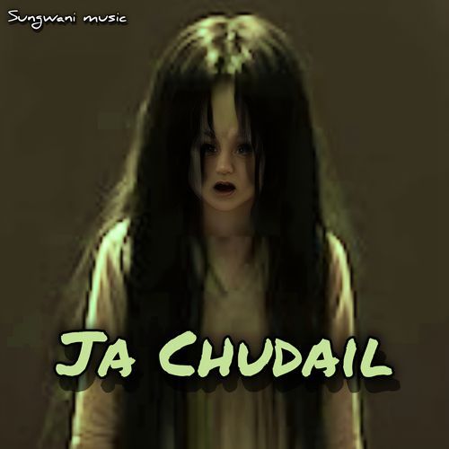 Ja Chudail