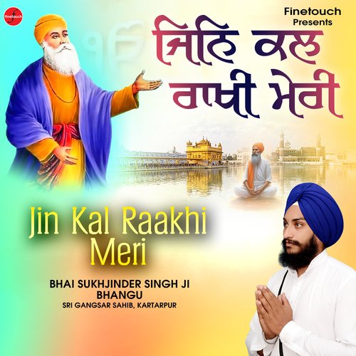 Jin Kal Raakhi Meri