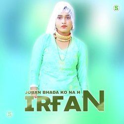 Joban Bhada Ko Na H Irfan-EV8nUDtyAX8