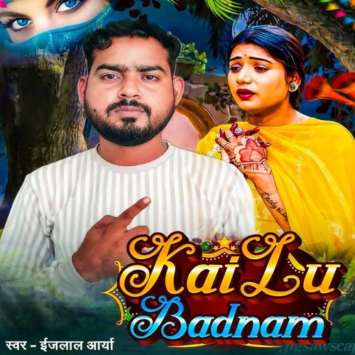 Kailu Badnam