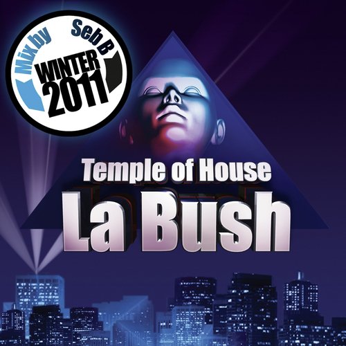 La Bush Winter 2011 (Mix by Dj SEB B)