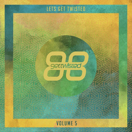 Lets Get Twisted, Vol. 5