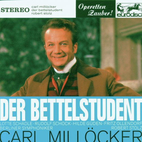 Millöcker: Der Bettelstudent (excerpts) - &quot;Operetta Highlights&quot;_poster_image