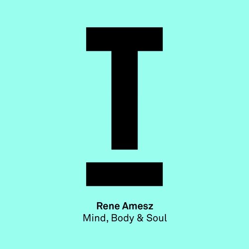 Mind, Body & Soul (Original Mix)