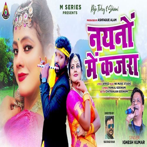 Naino Mein Kajra