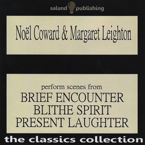 Noël Coward &amp; Margaret Leighton perform scenes from Brief Encounter, Blithe Spirit &amp; Present Laughter