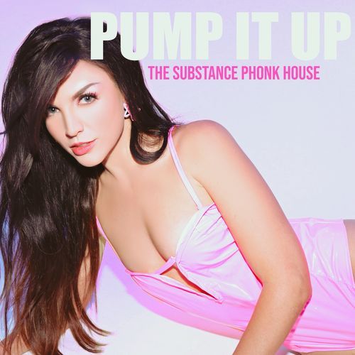 Pump It Up (The Substance Phonk House)_poster_image