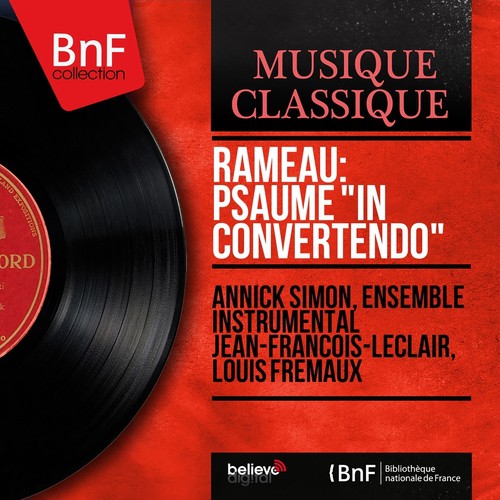 Rameau: Psaume "In convertendo" (Mono Version)