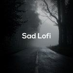 Sad Lofi