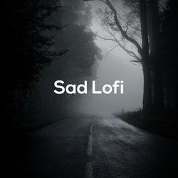 Sad Lofi