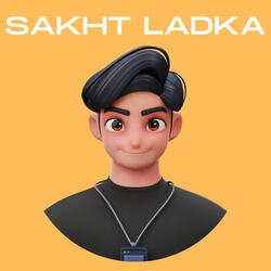 Sakht Ladka-GAEsehpfUmE