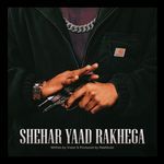 Shehar Yaad Rakhega