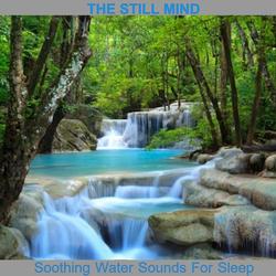 Soothing Water Sounds for Sleep