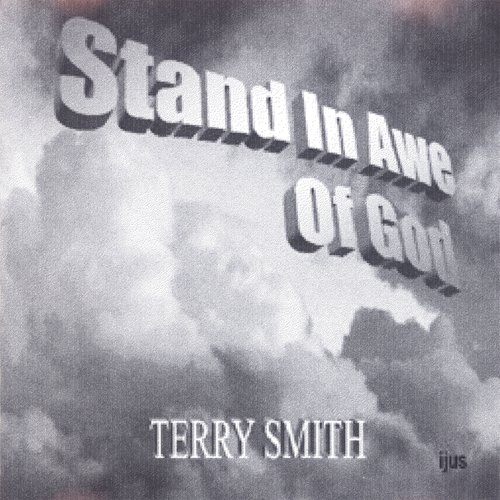 Stand In Awe Of God