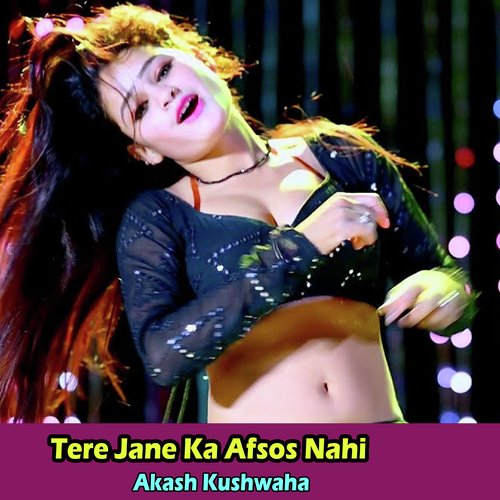 Tere Jane Ka Afsos Nahi