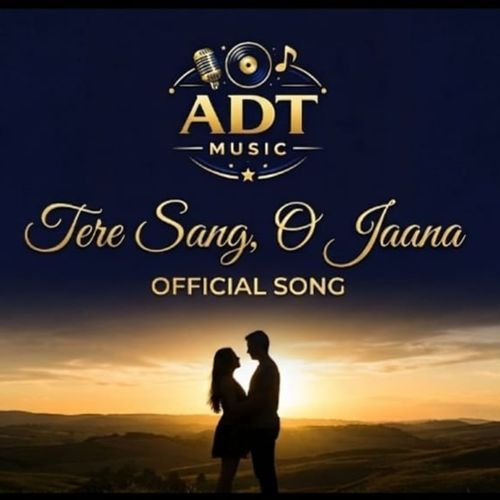 Tere Sang O Jaana