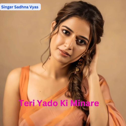 Tere Yaado Ki Minaare