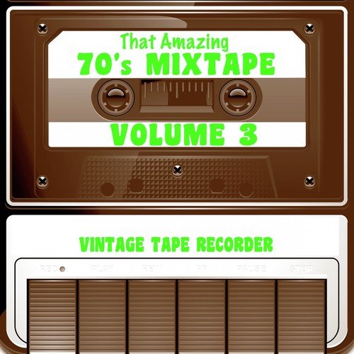 That Amazing 70s Mixtape, Vol. 3