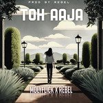 Toh Aaja