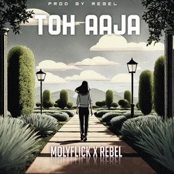 Toh Aaja-KCU-ay1VQAI