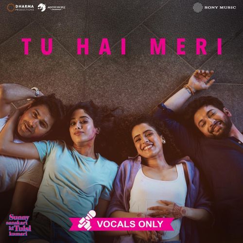 Tu Hai Meri (From "Sunny Sanskari Ki Tulsi Kumari") (Vocals Only)