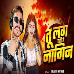 Tu Lag Rahi Hai Nagin