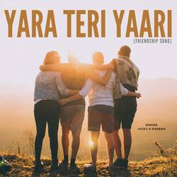 Yara Teri Yaari (Friendship Song)-G1oZSQN9UFY