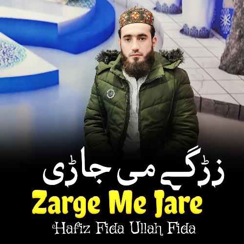 Zarge Me Jare