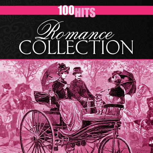100 Hits: Romance Collection