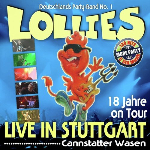 18 Jahre on Tour! Live in Stuttgart! Cannstatter Wasen (Online-Edition Inklusive Bonus-Album) (Die Besten Hits Aller Zeiten in Den Ultimativen Live-Mixen Der Lollies)