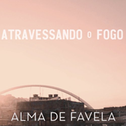 Atravessando o Fogo