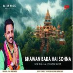 BHAWAN BADA HAI SOHNA