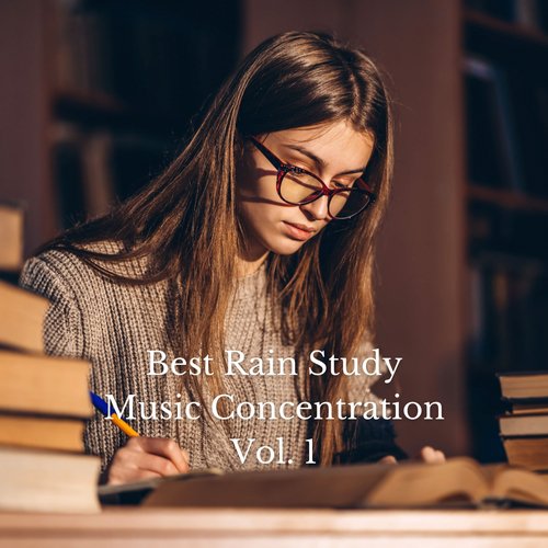 Best Rain Study Music Concentration Vol. 1_poster_image