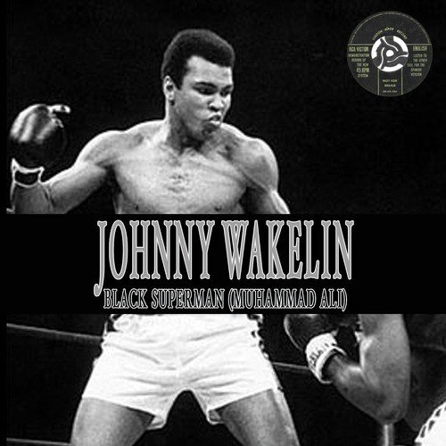 Black Superman Muhammad Ali Lyrics Johnny Wakelin Only On Jiosaavn
