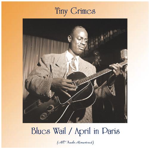 Blues Wail / April in Paris (Remastered 2020)